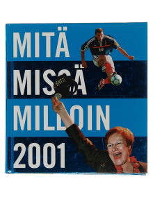 Hannakatri Hollmen - Mitä - missä - milloin. 2001