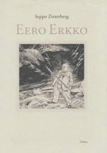 Seppo Zetterberg - Eero Erkko