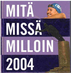 Jukka Hartikainen - Mitä missä milloin. 2004