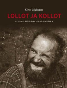 Kirsti Mäkinen - Lollot ja kollot