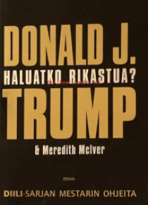 Donald J Trump - Haluatko rikastua?