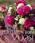 Paula Ritanen-Närhi - Kotipuutarhurin vuosi