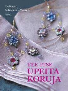 Deborah Schneebeli-Morrell - Tee itse upeita koruja