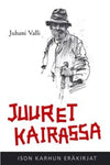 Juhani Valli - Juuret kairassa