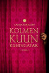 Carita Forsgren - Kolmen kuun kuningatar