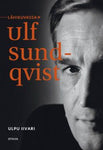 Ulpu Iivari - Lähikuvassa Ulf Sundqvist