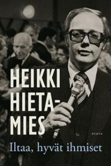 Heikki Hietamies - Iltaa, hyvät ihmiset