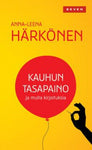 Anna-Leena Härkönen - Kauhun tasapaino