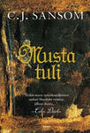 C J Sansom - Musta tuli