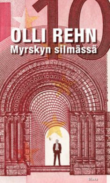 Olli Rehn - Myrskyn silmässä