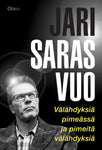 Jari Sarasvuo - Välähdyksiä pimeässä ja pimeitä välähdyksiä