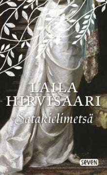 Laila Hirvisaari - Satakielimetsä