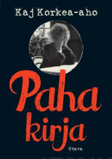 Kaj Korkea-aho - Paha kirja