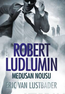 Eric van Lustbader - Robert Ludlumin Medusan nousu