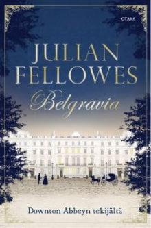 Julian Fellowes - Belgravia