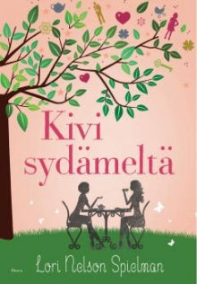 Lori Nelson Spielman - Kivi sydämeltä