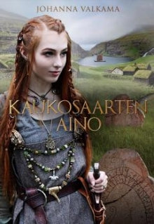 Johanna Valkama - Kaukosaarten Aino