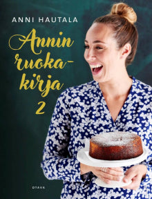 Anni Ihamäki - Annin ruokakirja. 2