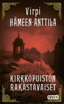 Virpi Hämeen-Anttila - Kirkkopuiston rakastavaiset