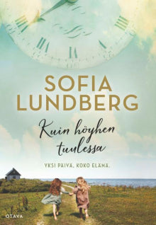 Sofia Lundberg - Kuin höyhen tuulessa