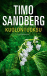 Timo Sandberg - Kuolontuoksu