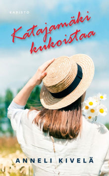 Anneli Kivelä - Katajamäki kukoistaa