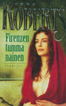 Nora Roberts - Firenzen tumma nainen