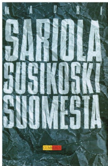 Mauri Sariola - Susikoski Suomesta