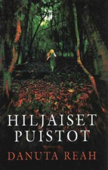 Danuta Reah - Hiljaiset puistot