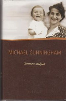 Michael Cunningham - Samaa sukua