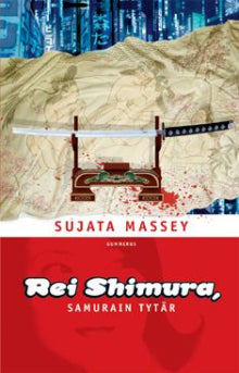 Sujata Massey - Rei Shimura, samurain tytär