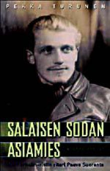 Pekka Turunen - Salaisen sodan asiamies
