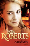 Nora Roberts - Savuhuntu