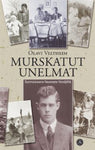 Olavi Veltheim - Murskatut unelmat