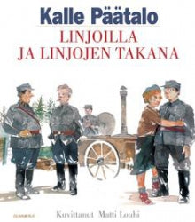 Kalle Päätalo - Linjoilla ja linjojen takana