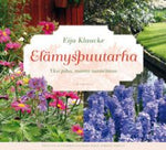 Eija Klaucke - Elämyspuutarha