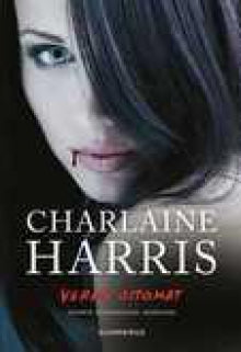 Charlaine Harris - Veren sitomat