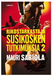 Mauri Sariola - Rikostarkastaja Susikosken tutkimuksia. 2