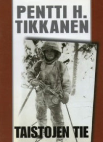 Pentti H Tikkanen - Taistojen tie