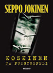 Seppo Jokinen - Koskinen ja pudotuspeli