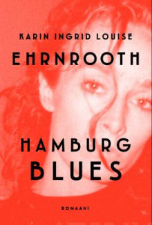 Karin Ehrnrooth - Hamburg blues