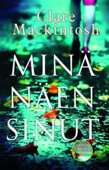 Clare Mackintosh - Minä näen sinut