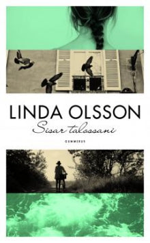 Linda Olsson - Sisar talossani