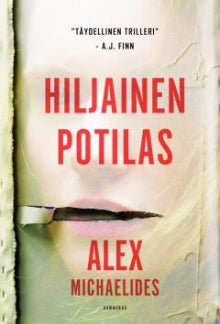 Alex Michaelides - Hiljainen potilas