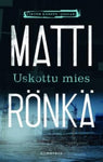 Matti Rönkä - Uskottu mies