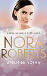 Nora Roberts - Unelmien voima