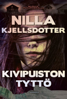 Nilla Kjellsdotter - Kivipuiston tyttö