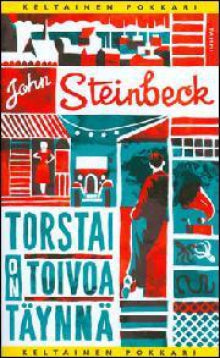 John Steinbeck - Torstai on toivoa täynnä