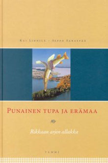 Kai Linnilä - Punainen tupa ja erämaa