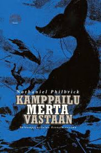 Nathaniel Philbrick - Kamppailu merta vastaan